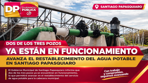 #SantiagoPapasquiaro// Dos de los tres pozos de agua potable afectados ya están en funcionamiento; avanza el restablecimiento de agua potable en Santiago Papasquiaro.
